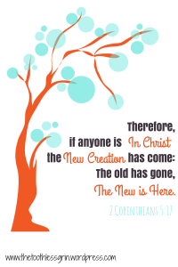 -Therefore, if anyone is in Christ, the